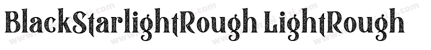BlackStarlightRough LightRough字体转换